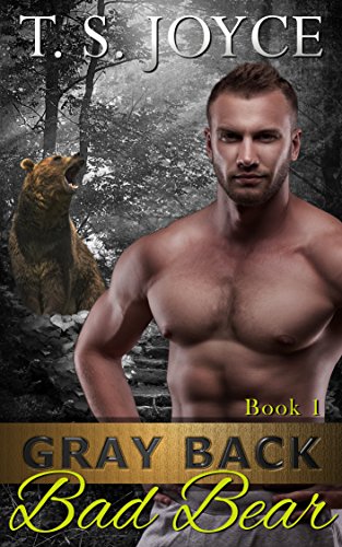 T. S. Joyce – Gray Back Bad Bear Audiobook