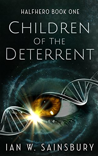 Ian W. Sainsbury – Children Of The Deterrent Audiobook