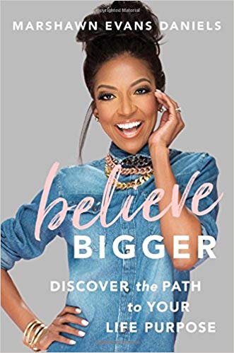 Marshawn Evans Daniels – Believe Bigger Audiobook