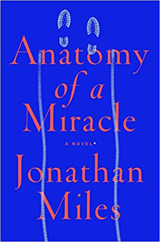 Jonathan Miles – Anatomy of a Miracle Audiobook