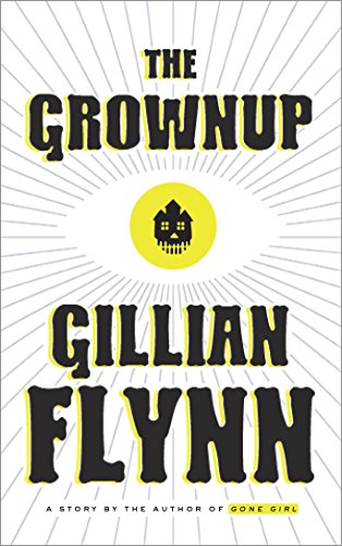 Gillian Flynn – The Grownup Audiobook