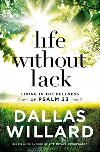 Dallas Willard – Life Without Lack Audiobook